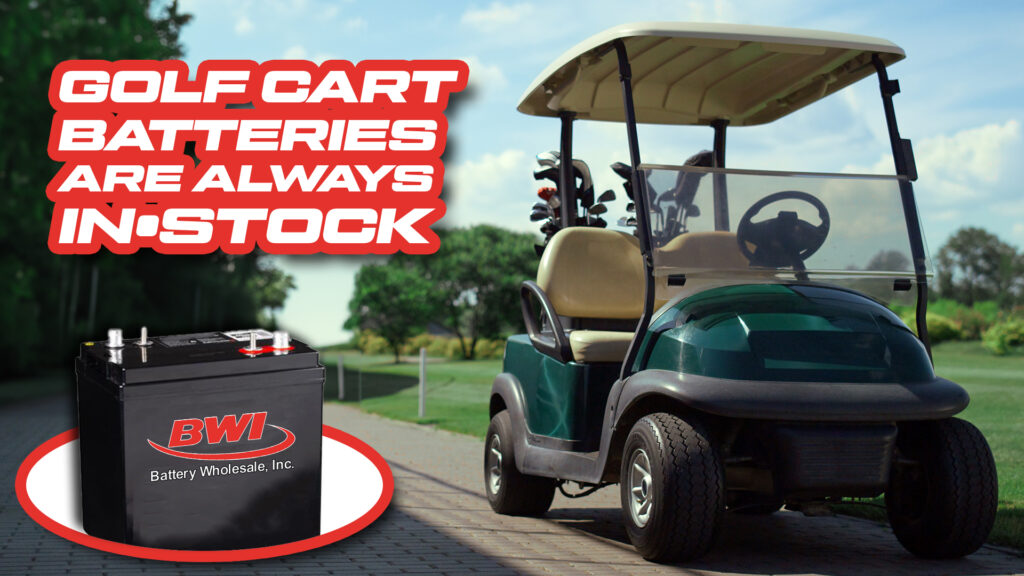 Golf Cart Batteries are always in stock at BWI Outlet